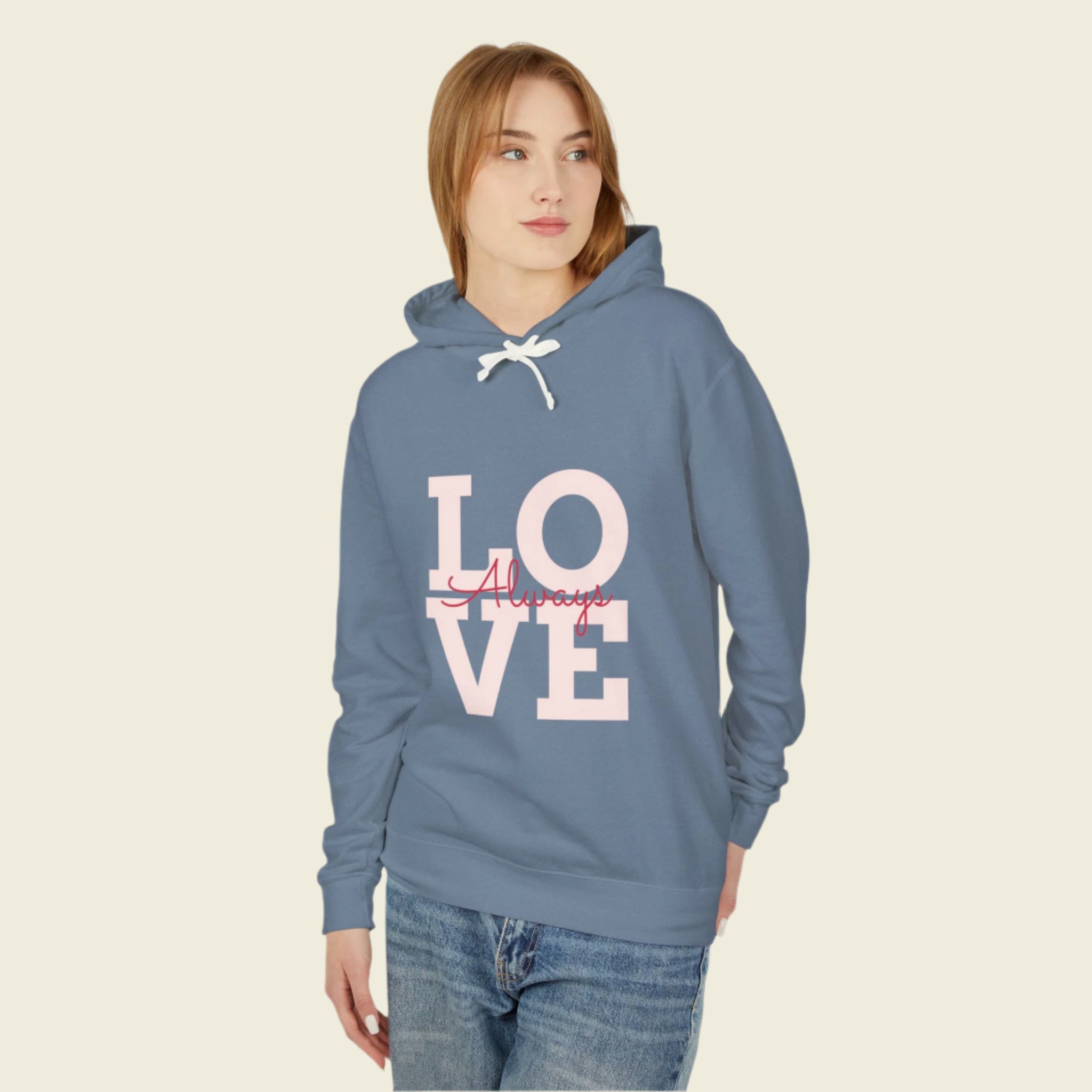 LOVE ALWAYS Lightweight Hooded Sweatshirt - Love With Purpose 