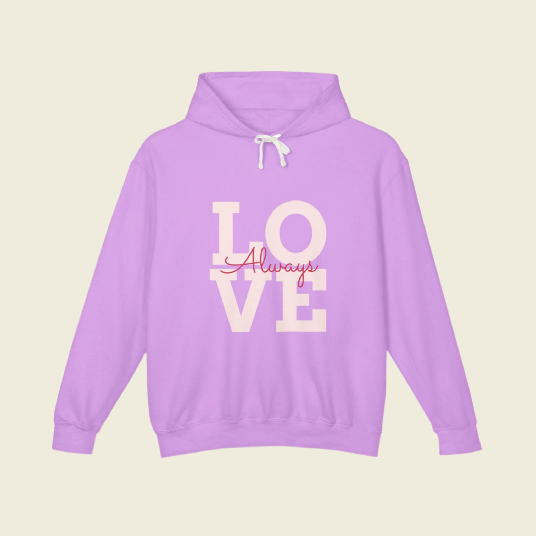 LOVE ALWAYS Lightweight Hooded Sweatshirt - Love With Purpose 