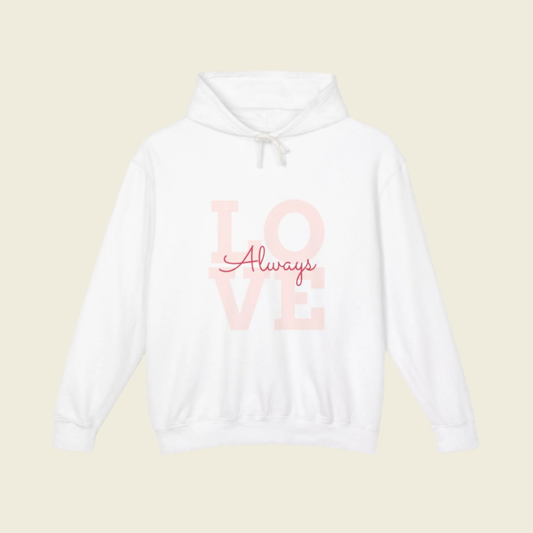 LOVE ALWAYS Lightweight Hooded Sweatshirt - Love With Purpose 